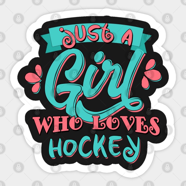 Just A Girl Who Loves Hockey Gift product Sticker by theodoros20